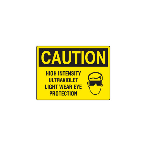 OSHA Caution Sign20x14SA Vinyl-HighIntensityUltravioletLightWea EyeProtec
