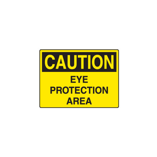 CAUTION Sign 20&quot; x 14&quot;, Self-Adhesive Vinyl, EYE PROTECTION AREA
